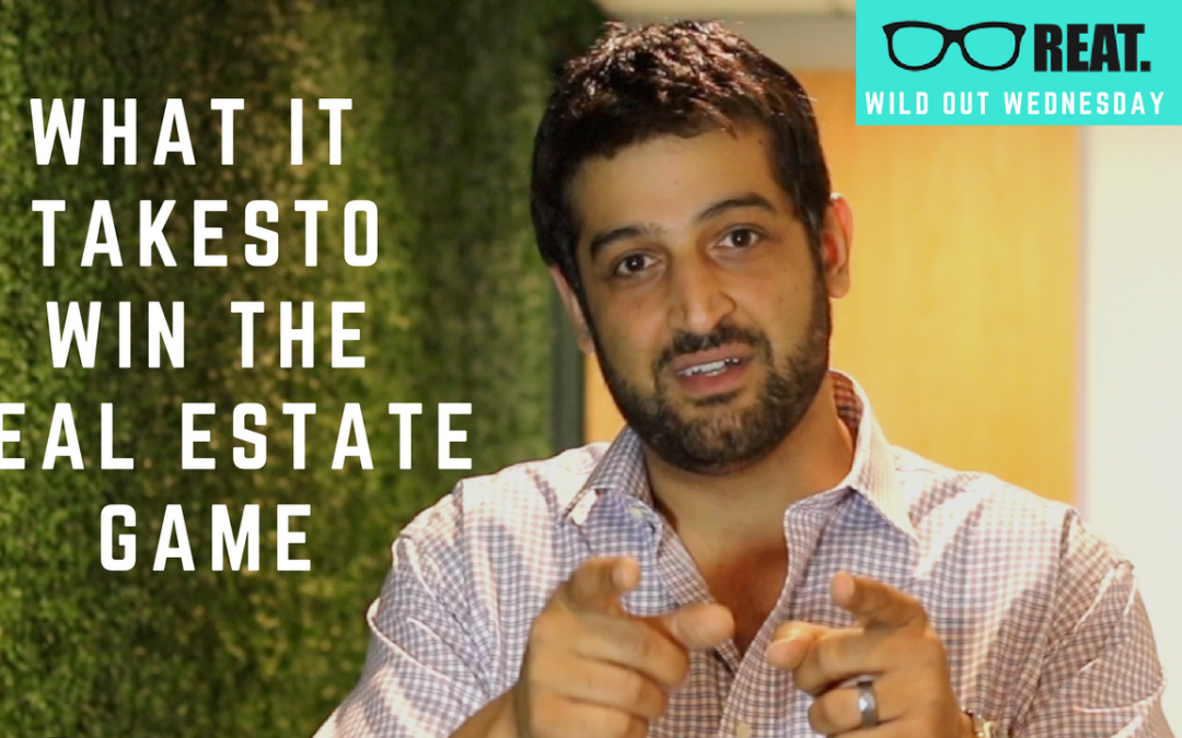 What It Takes to Win The Real Estate Game